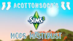 the sims 3 mods masterist logo is shown in front of trees and mountains