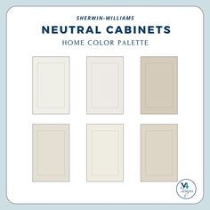 several neutrals are shown with the words neutral cabinets in white and light blue, along with