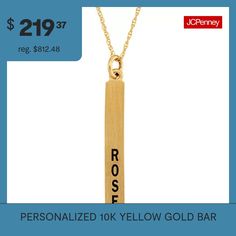 Wear your name or the name of someone you love with this engraved name stick pendant necklace. Maximum 10 characters.Closure: Spring-ringFeatures: Personalized, Engraveable, Quick ShipShape: BarMetal Color: YellowChain Length: 18 InchChain Width: .65 MillimetersChain Construction: RopeCare: Wipe CleanMetal: 10k GoldNecklace Type: Pendant NecklacesAssembled in the US from Imported Materials Name Pendant, Gold Bar, Spring Rings, Your Name, Yellow Gold, Pendant Necklace, Bar, Ring, Pendant