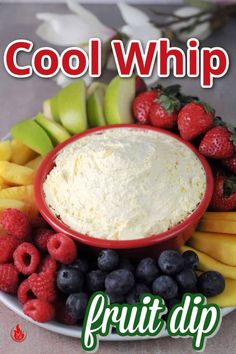 a plate with fruit and dip on it that says, cool whip fruit dip recipe