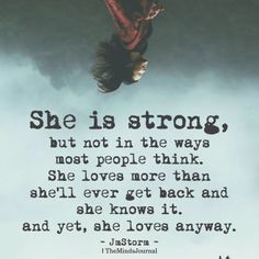 a woman flying through the air with a quote above her that reads she is strong, but not in the ways most people think