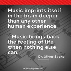 an image with the quote music imprints itself in the brain deeper than any other human experience