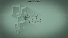 a green background with musical notes and the words dangerousous 20 beats written in black