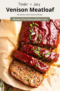 sliced meatloaf on parchment paper with text overlay that reads tender and juicy venison meatloaf