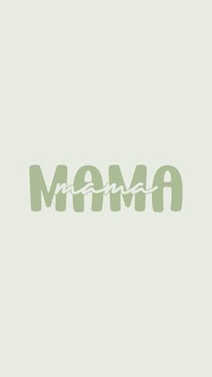 the word mama written in green ink