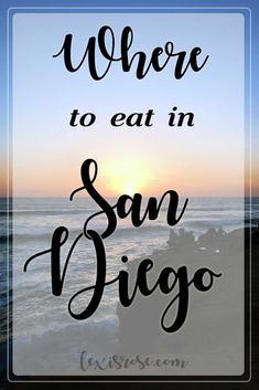 the words where to eat in san diego at sunset