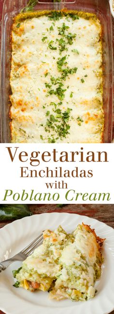 vegetarian enchiladas with poblano cream are an easy and delicious side dish