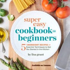 the cover of super easy cookbook for beginners