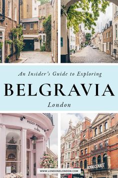 the cover of an insider's guide to exploring belgravia london, england