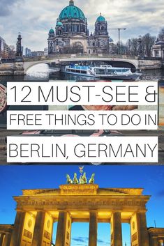 the berlin skyline with text overlay that reads 12 must - see and free things to do in berlin, germany