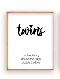 a black and white print with the words twins in cursive font on it