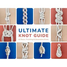 the ultimate guide to knotting and decorative knots