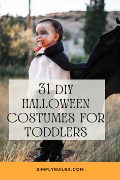 a little boy dressed up as a bat with text overlay that reads 31 diy halloween costumes for toddlers