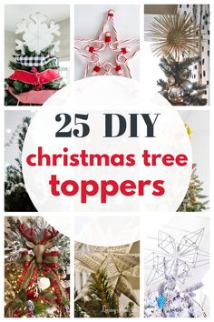 christmas tree toppers with the words 15 unique diy christmas tree tops