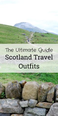 the ultimate guide to scotland travel outfits