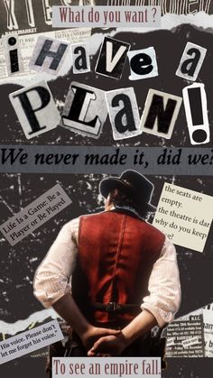 a collage of words that say i have a plan