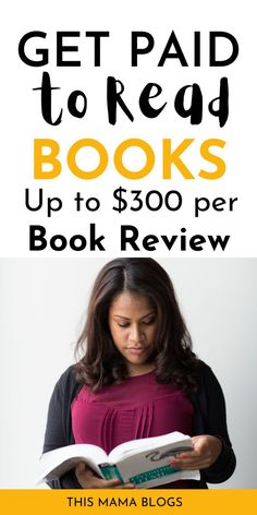 a woman reading a book with the title get paid to read books up to $ 300 per book review