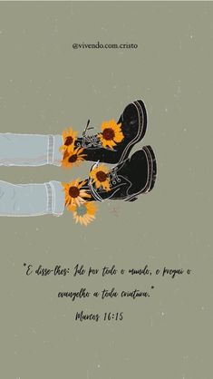 a pair of shoes with sunflowers on the bottom and an old fashioned bible verse below