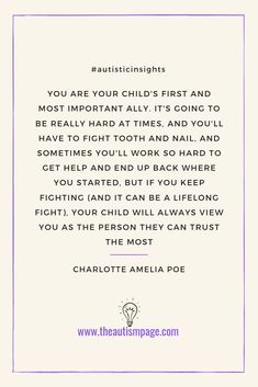 Autistic voices share their insights for parents of autistic chidren. This is a quote from Charlotte Amelia Poe author of how to be autistic Language Processing Disorder, Hyperbaric Oxygen Therapy, On The Spectrum, Cognitive Behavioral Therapy, Mother Quotes, Behavioral Therapy, Quotes For Kids, A Quote