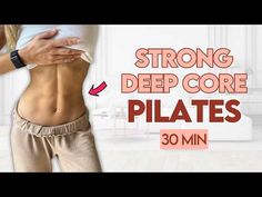 a woman holding her stomach with the words strong deep core pilates on it