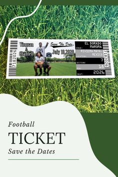 a football ticket sitting on top of a lush green field with the words football ticket save the dates