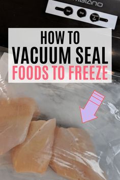 how to vacuum seal foods to freeze