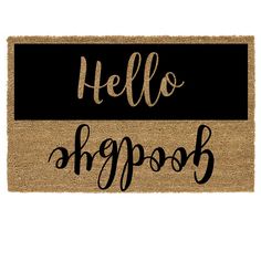 a door mat with the words hello, shopbob written in black on it