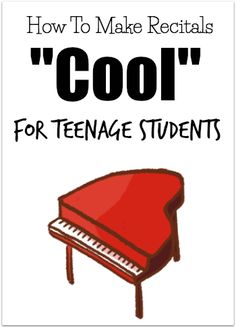 a red piano with the words cool for teenage students