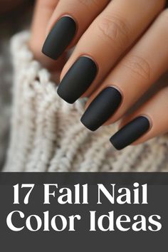 Matte black nails with a cozy knitted sweater, captioned "17 Fall Nail Color Ideas". Dark Nail Colors Fall, Trending Fall Nails 2024, October Nails 2024 Trends, Trending Nail Colors Fall 2024, Fall Winter Nails 2024, Charcoal Nail Designs, Fall 2024 Nails Color, Dip Powder Nails Colors Fall 2024, Dip N Duo Nail Colors