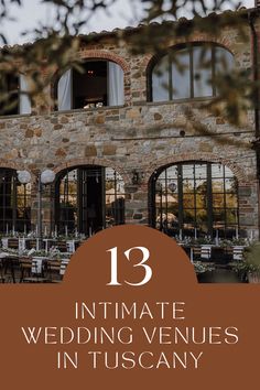 an outdoor venue with the words 13 intimate wedding venues in tuscann on it