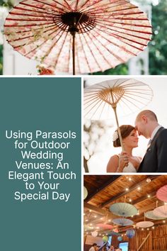 an image of a wedding with umbrellas in the background and text reading using parasols for outdoor wedding venues an elegant touch to your special day