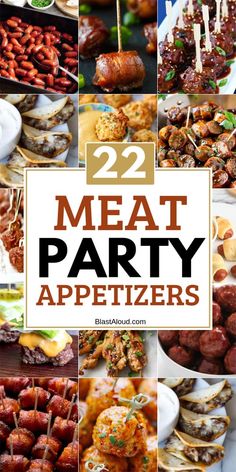 meat party appetizers with text overlay that reads 22 meat party appetizers