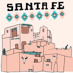 an image of the words santa fe in front of some adobe - style houses and buildings