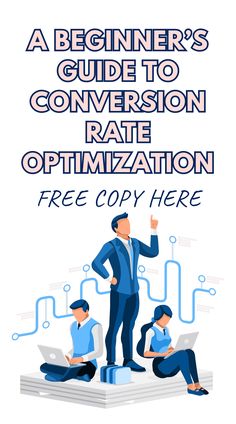 a man standing on top of a pile of books with the title, a beginner's guide to conversion rate optimi