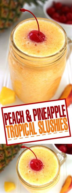 peach and pineapple tropical slushies in mason jars