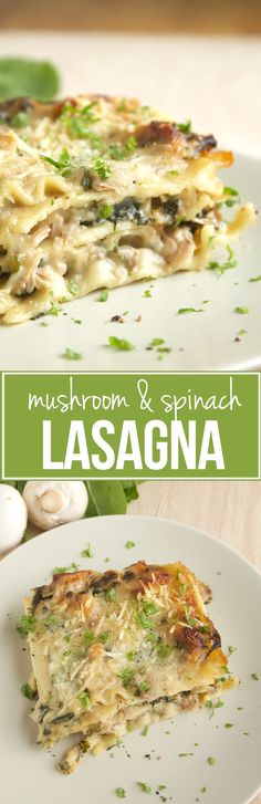 mushroom and spinach lasagna on a white plate with text overlay that reads mushroom and spinach lasagna