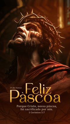 a poster for the movie feliz pascoa, starring jesus in his crown