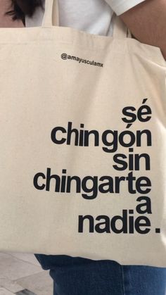 A tote bag that says “se chingon sin chingarte a nadie” in black letters Design Tote Bag, Bags Tote, You Lost Me, Bag Design, Pretty Words, Tote Bag Design, Pretty Quotes, Canvas Tote, 30 Day