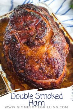 a roasted ham is shown on a baking sheet with the words, double smoked ham