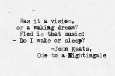 an old black and white photo with the words, was it a vision or a waking dream? field is that music? do i wake or sleep?