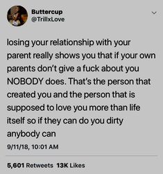 a tweet with the caption saying,'losing your relationship with your parent really shows you that if your own parents don '