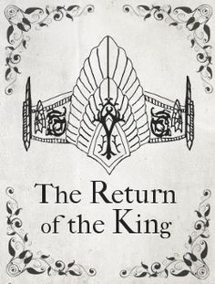 the return of the king is shown in black and white, with an ornate border around it