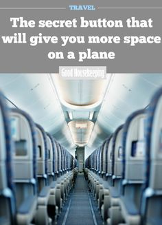 an airplane aisle with the words travel the secret button that will give you more space on a plane