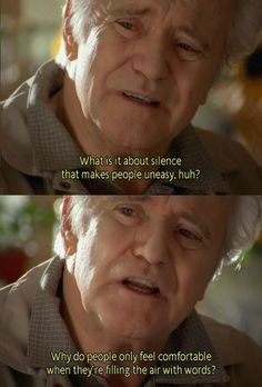 Tuesdays with Morrie. I know right? Silence can be beautiful... soothing, accepting of what is. Quote On Smile, German Quotes, About Quotes, Movie Quote, Movie Lines, Stock Quotes, Famous Movies