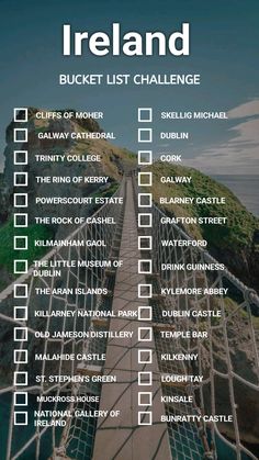 the ireland bucket list is shown on a bridge