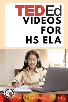 a woman sitting in front of a laptop computer with headphones on her ears and the words ted videos for hs ela