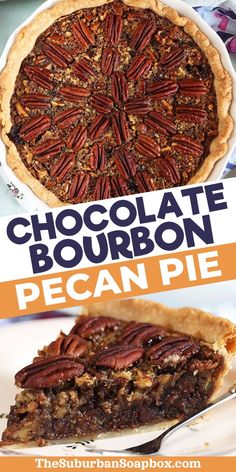 chocolate bourbon pecan pie on a white plate with the title above it and an image of