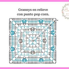 a cross stitch pattern with the words grannys en relieve con punto pop corn