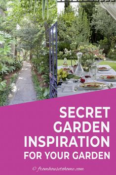 the secret garden inspiration for your garden