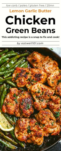 chicken and green beans in a skillet with the title, lemon garlic butter chicken